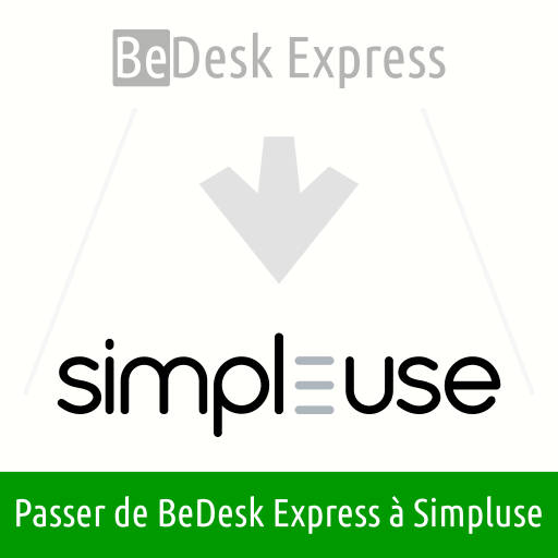 Comment passer de BeDesk Express à Simpluse.app ?